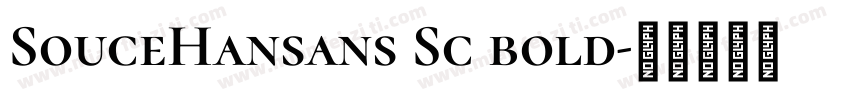 SouceHansans Sc bold字体转换